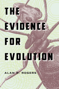 Title: The Evidence for Evolution, Author: Alan R. Rogers