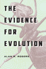 Title: The Evidence for Evolution, Author: Alan R. Rogers