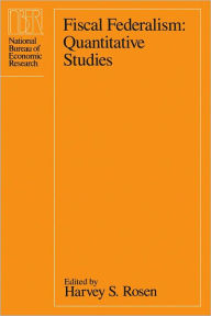 Title: Fiscal Federalism: Quantitative Studies, Author: Harvey S. Rosen