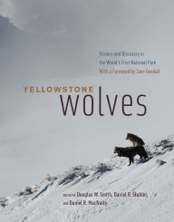 Google books pdf downloader online Yellowstone Wolves: Science and Discovery in the World's First National Park by Douglas W. Smith, Daniel R. Stahler, Daniel R. MacNulty, Jane Goodall