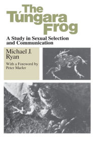 Title: The Tungara Frog: A Study in Sexual Selection and Communication, Author: Michael J. Ryan