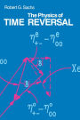 The Physics of Time Reversal