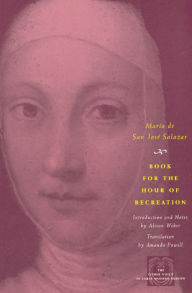 Title: Book for the Hour of Recreation, Author: María de San José Salazar