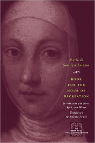 Title: Book for the Hour of Recreation, Author: María de San José Salazar