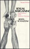 Sexual Bargaining: Power Politics in the American Marriage / Edition 2