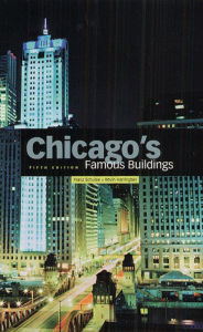 Title: Chicago's Famous Buildings, Author: Franz Schulze