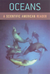 Title: Oceans: A Scientific American Reader, Author: Scientific American