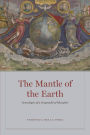 The Mantle of the Earth: Genealogies of a Geographical Metaphor