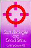 Sect Ideologies and Social Status