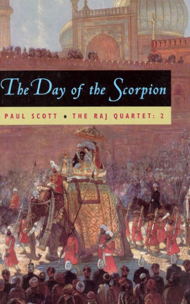 the Raj Quartet, Volume 2: Day of Scorpion