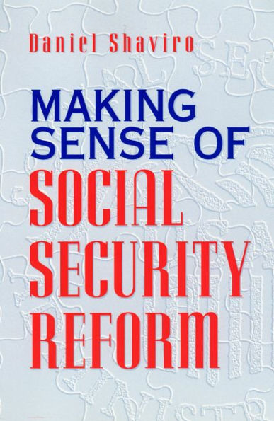 Making Sense of Social Security Reform / Edition 1