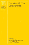 Title: Canada-U.S. Tax Comparisons, Author: John B. Shoven