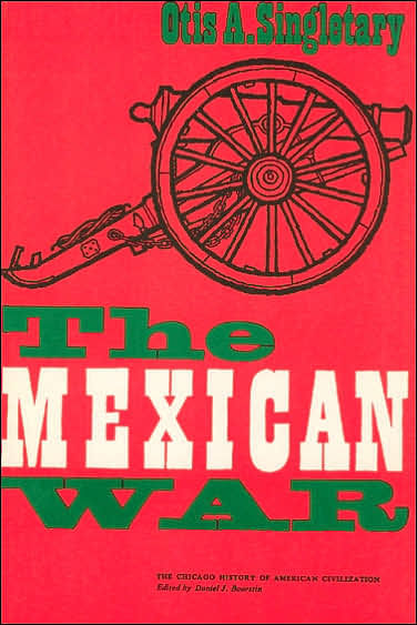 The Mexican War / Edition 1