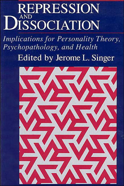 Repression and Dissociation: Implications for Personality Theory, Psychopathology and Health