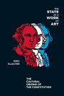 The State as a Work of Art: The Cultural Origins of the Constitution