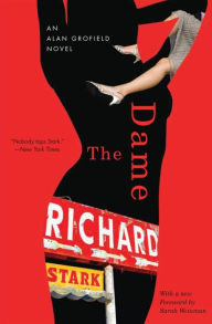 Title: The Dame: An Alan Grofield Novel, Author: Richard Stark