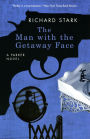 The Man with the Getaway Face (Parker Series #2)