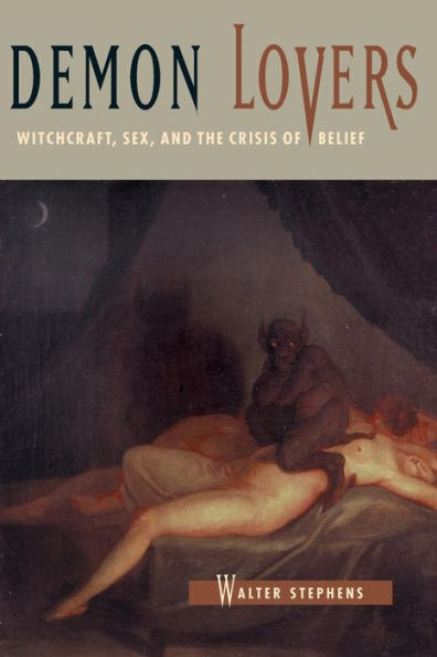 Demon Lovers: Witchcraft, Sex, and the Crisis of Belief / Edition 1