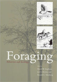 Title: Foraging: Behavior and Ecology, Author: David W. Stephens