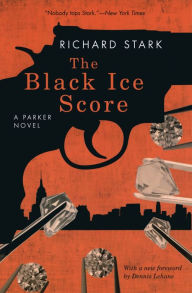 Title: The Black Ice Score: A Parker Novel, Author: Richard Stark