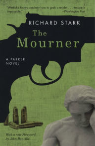 Title: The Mourner (Parker Series #4), Author: Richard Stark