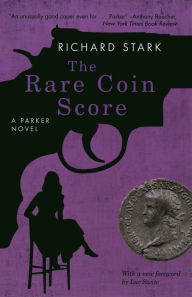 Free online books to read now no download The Rare Coin Score 9780226772929 MOBI PDF by Richard Stark, Luc Sante
