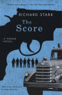 The Score: A Parker Novel