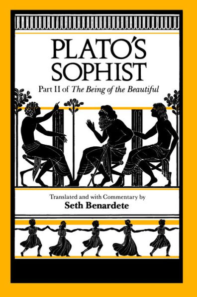 Plato's Sophist: Part II of The Being of the Beautiful