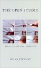 The Open Studio: Essays on Art and Aesthetics / Edition 2