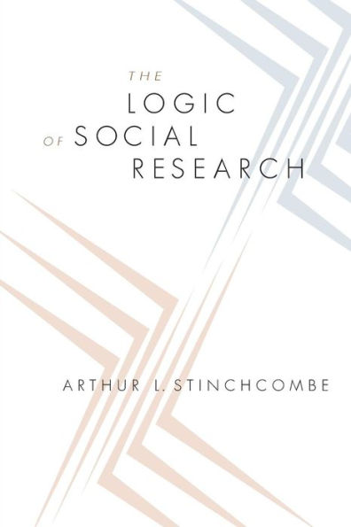 The Logic of Social Research / Edition 1