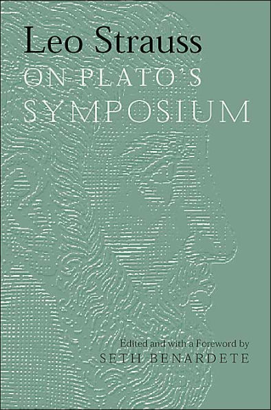 Leo Strauss On Plato's Symposium