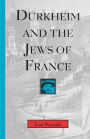 Durkheim and the Jews of France