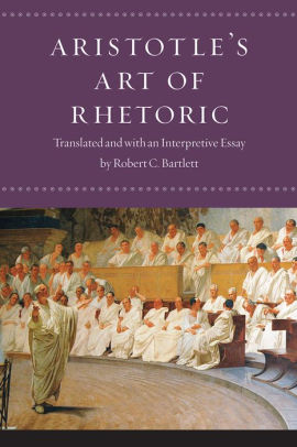 Aristotle S Art Of Rhetoric By Aristotle Paperback Barnes Noble