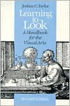 Book downloadable free Learning to Look: A Handbook for the Visual Arts 9780226791548 English version ePub by Joshua C. Taylor