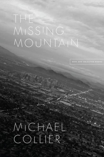 The Missing Mountain: New and Selected Poems