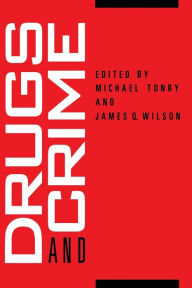 Title: Crime and Justice, Volume 13: Drugs and Crime, Author: Michael Tonry