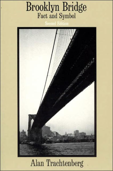 Brooklyn Bridge: Fact and Symbol / Edition 2