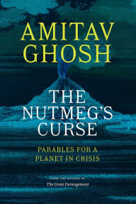 Electronic books free downloads The Nutmeg's Curse: Parables for a Planet in Crisis