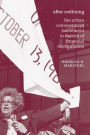 After Redlining: The Urban Reinvestment Movement in the Era of Financial Deregulation