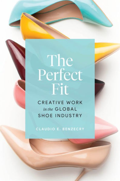 the Perfect Fit: Creative Work Global Shoe Industry