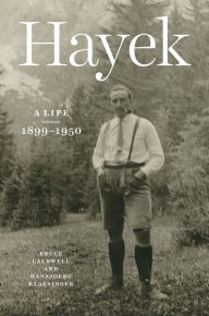 New real book download pdf Hayek: A Life, 1899-1950 (English literature) by Bruce Caldwell, Hansjoerg Klausinger, Bruce Caldwell, Hansjoerg Klausinger 