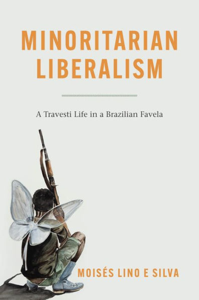 Minoritarian Liberalism: a Travesti Life Brazilian Favela