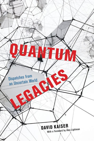 Quantum Legacies: Dispatches from an Uncertain World