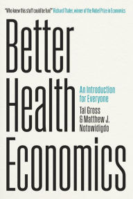 Title: Better Health Economics: An Introduction for Everyone, Author: Tal Gross