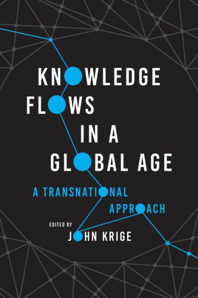 Knowledge Flows A Global Age: Transnational Approach