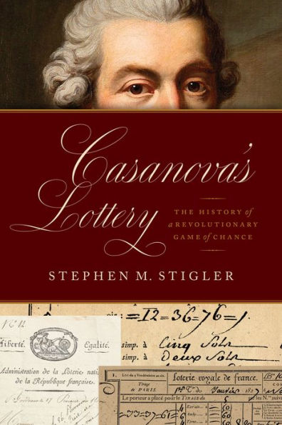 Casanova's Lottery: The History of a Revolutionary Game Chance