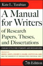 A Manual for Writers of Research Papers, Theses, and Dissertations, Seventh Edition: Chicago Style for Students and Researchers / Edition 7