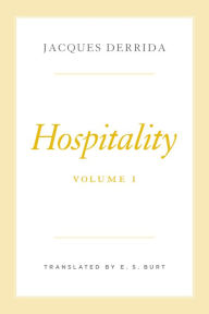 Ebook free downloads epub Hospitality, Volume I by Jacques Derrida, E. S. Burt, Pascale-Anne Brault, Peggy Kamuf