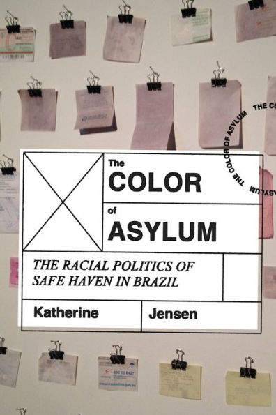 The Color of Asylum: Racial Politics Safe Haven Brazil