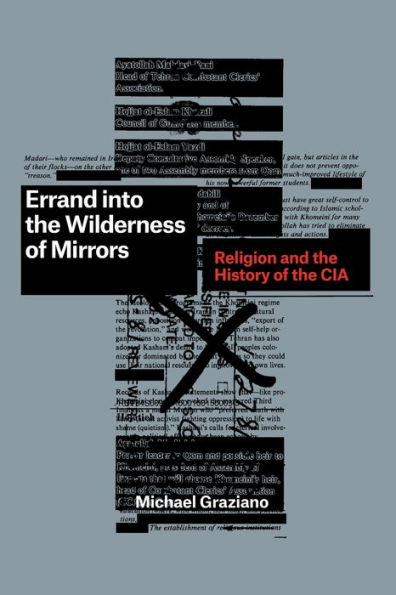 Errand into the Wilderness of Mirrors: Religion and History CIA